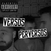 Lil Bokeron - Versos Perversos - Single